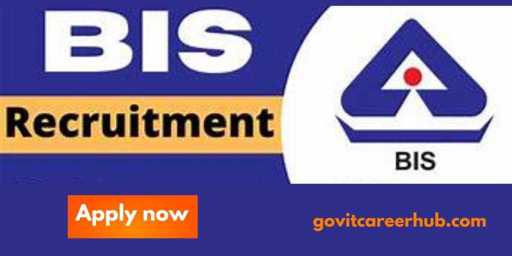 BIS Recruitment 2024 Group A, B, C 345 Posts Notification and Apply Online