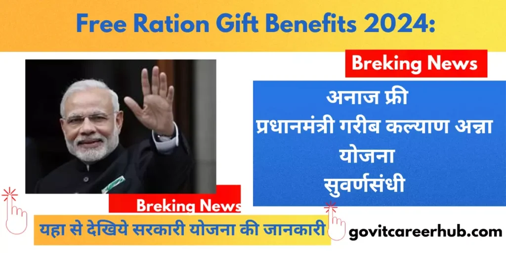 Free Ration Gift Benefits 2024: Lifeline for Over 80 Crore Indians