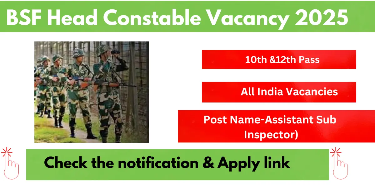 Read more about the article BSF Head Constable Vacancy 2025