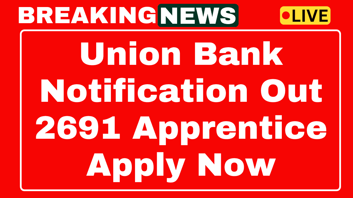 Read more about the article Union Bank of India Recruitment 2025: Apprentice Position Details Apply Now
