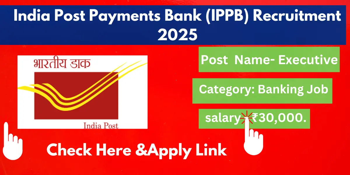 Read more about the article India Post Payments Bank (IPPB) Recruitment 2025 Apply Now