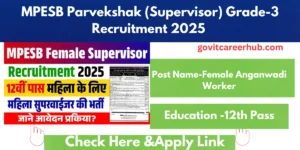 Read more about the article MPESB Parvekshak (Supervisor) Grade-3 Recruitment 2025 Apply Now