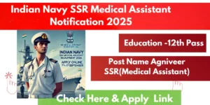 Read more about the article Indian Navy SSR Medical Assistant Recruitment 2025-26