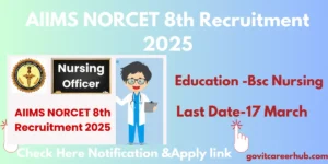 Read more about the article AIIMS NORCET 8th Recruitment 2025 Apply Now