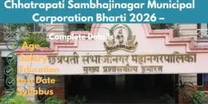 Chhatrapati Sambhajinagar Municipal Corporation Bharti 2026 – 222 Vacancies Announced