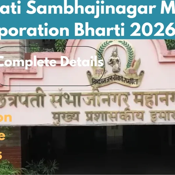 Chhatrapati Sambhajinagar Municipal Corporation Bharti 2026 – 222 Vacancies Announced