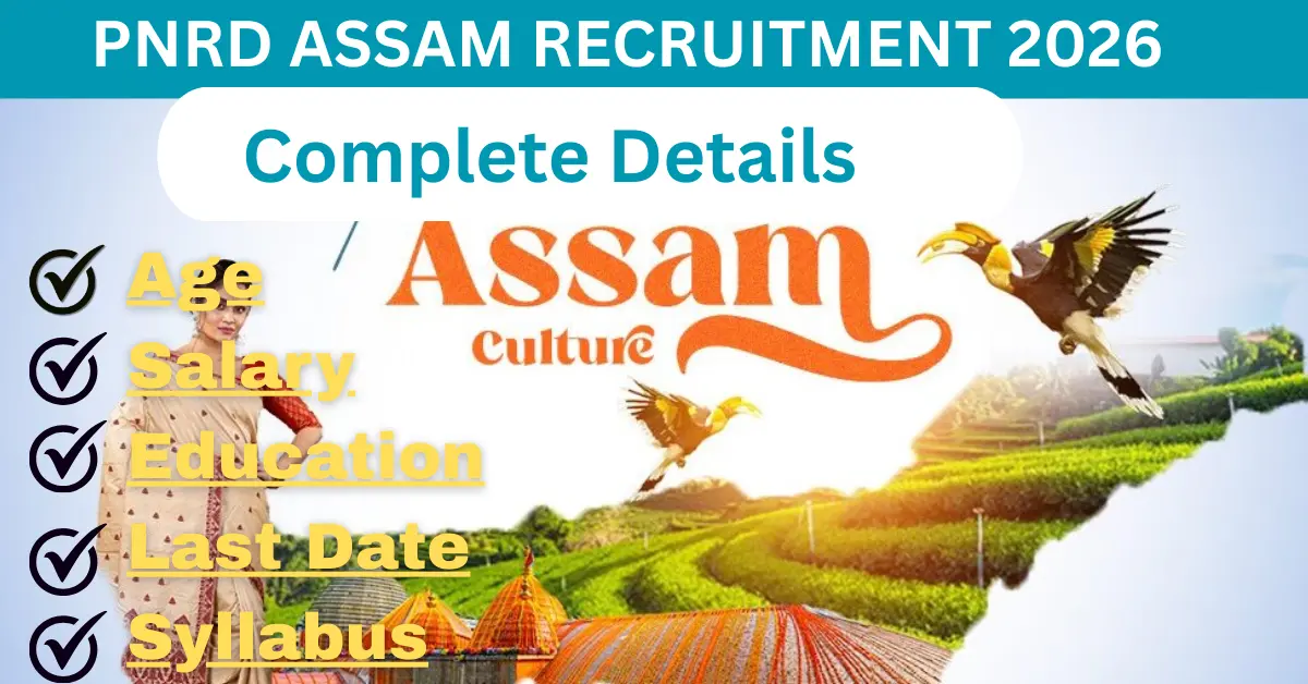 You are currently viewing PNRD Assam Recruitment 2026 – 1508 Vacancies | Apply Online @ rural.assam.gov.in Before 22 March