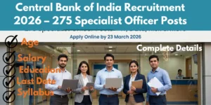 Central Bank of India Recruitment 2026 – 275 Specialist Officer Posts