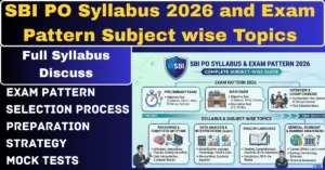 SBI PO Syllabus 2026 and exam pattern subject wise topics