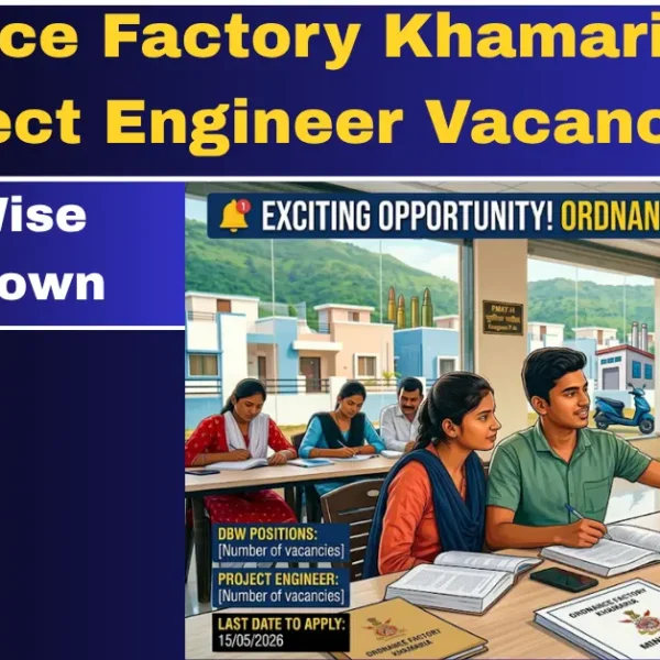 Ordnance Factory Khamaria DBW and Project Engineer Vacancy 2026