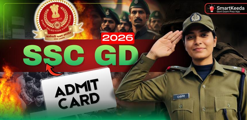 You are currently viewing SSC GD Constable Admit Card 2026 Released – Download Hall Ticket for BSF, CISF, CRPF & Other Forces